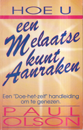 Hoe u een melaatse aan kunt raken