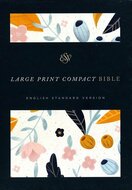 ESV Large Print Compact Bible bloemen