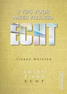 Echt 7 tips voor meer vrijheid