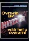 Overwin uw hartzeer voor het u overwint