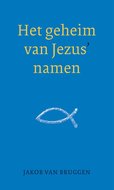 Het geheim van Jezus' namen