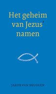 Het geheim van Jezus' namen