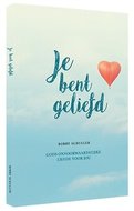 Je bent geliefd