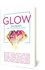 GLOW - Bijbels dagboek voor vrouwen