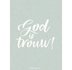 Deco bord God is getrouw