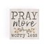 Blok Pray more worry less