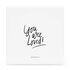 Christelijke Tegel - You are loved - Jeremiah 31:3