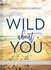Wild about you devotional