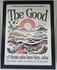 Poster 'The good' A3