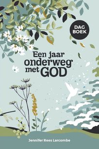 Een jaar onderweg met God dagboek Een jaar onderweg met God dagboek