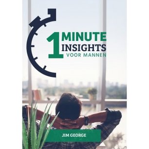 One-minute insights voor MANNEN One-minute insights voor MANNEN