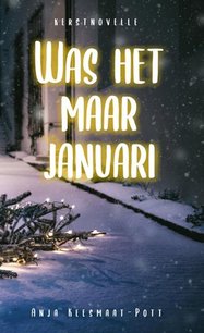 Was het maar januari Was het maar januari