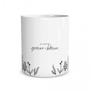 Jij Laat Mij Groeien En Bloeien - Mok Jij Laat Mij Groeien En Bloeien - Mok