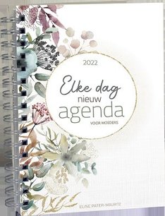 Elke dag nieuw - agenda 2022 Elke dag nieuw - agenda 2022
