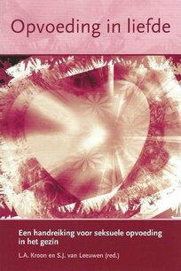 Opvoeding in liefde Opvoeding in liefde