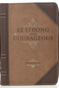 Be strong and courageous XL