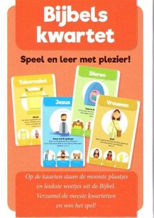 Bijbels kwartet Speel en leer met plezier! Bijbels kwartet Speel en leer met plezier!