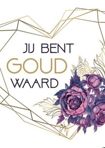 Kaart Jij bent goud waard Kaart Jij bent goud waard