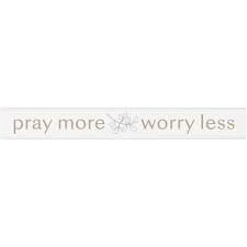 Tabletop Pray more worry less