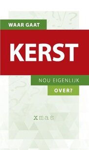 Traktaat Waar gaat Kerst nou eigenlijk over? 25 stuks Traktaat Waar gaat Kerst nou eigenlijk over? 25 stuks