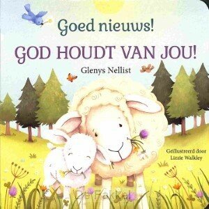 Goed nieuws! God houdt van jou! Goed nieuws! God houdt van jou!