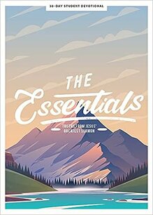 The essentials Teen girls devotional The essentials Teen girls devotional