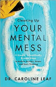 Cleaning up your mental mess Cleaning up your mental mess