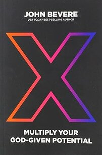 X: Multiply your God-given potential X: Multiply your God-given potential