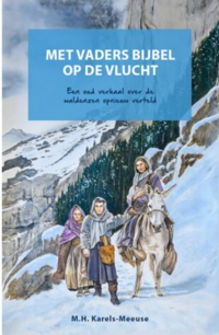 Met vaders Bijbel op de vlucht Met vaders Bijbel op de vlucht
