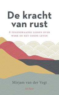 De kracht van rust De kracht van rust