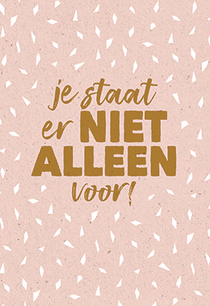 Kaart Je staat er niet alleen voor!