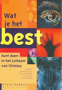 Wat je het best kunt doen in het lichaam van Christus