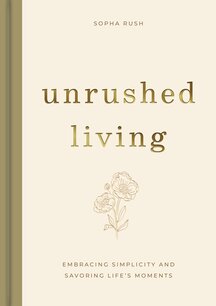 Unrushed living