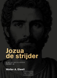 Jozua de strijder Bijbelse encyclopedie pocket #8