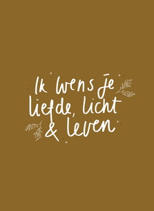 Kaart Ik wens je liefde, licht & vrede
