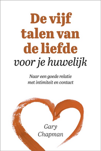 Vijf talen van de liefde voor je huwelijk