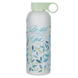 Waterfles 'Be still and know' glas
