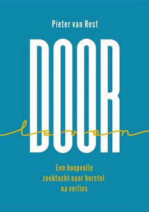 Door-leven een hoopvolle zoektocht naar herstel na verlies