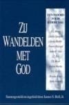 Zij wandelden met God Zij wandelden met God