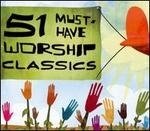 51 must have worship classics 51 must have worship classics