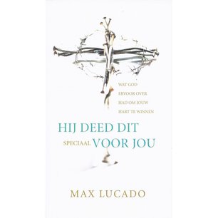 Hij deed dit speciaal voor jou