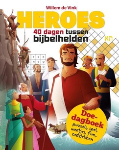 Heroes - 40 dagen tussen bijbelhelden Heroes - 40 dagen tussen bijbelhelden